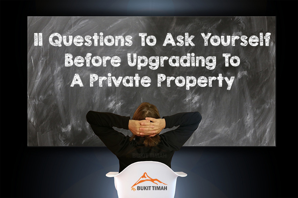 11 Questions To Ask Yourself Before You Upgrade To A Private Property
